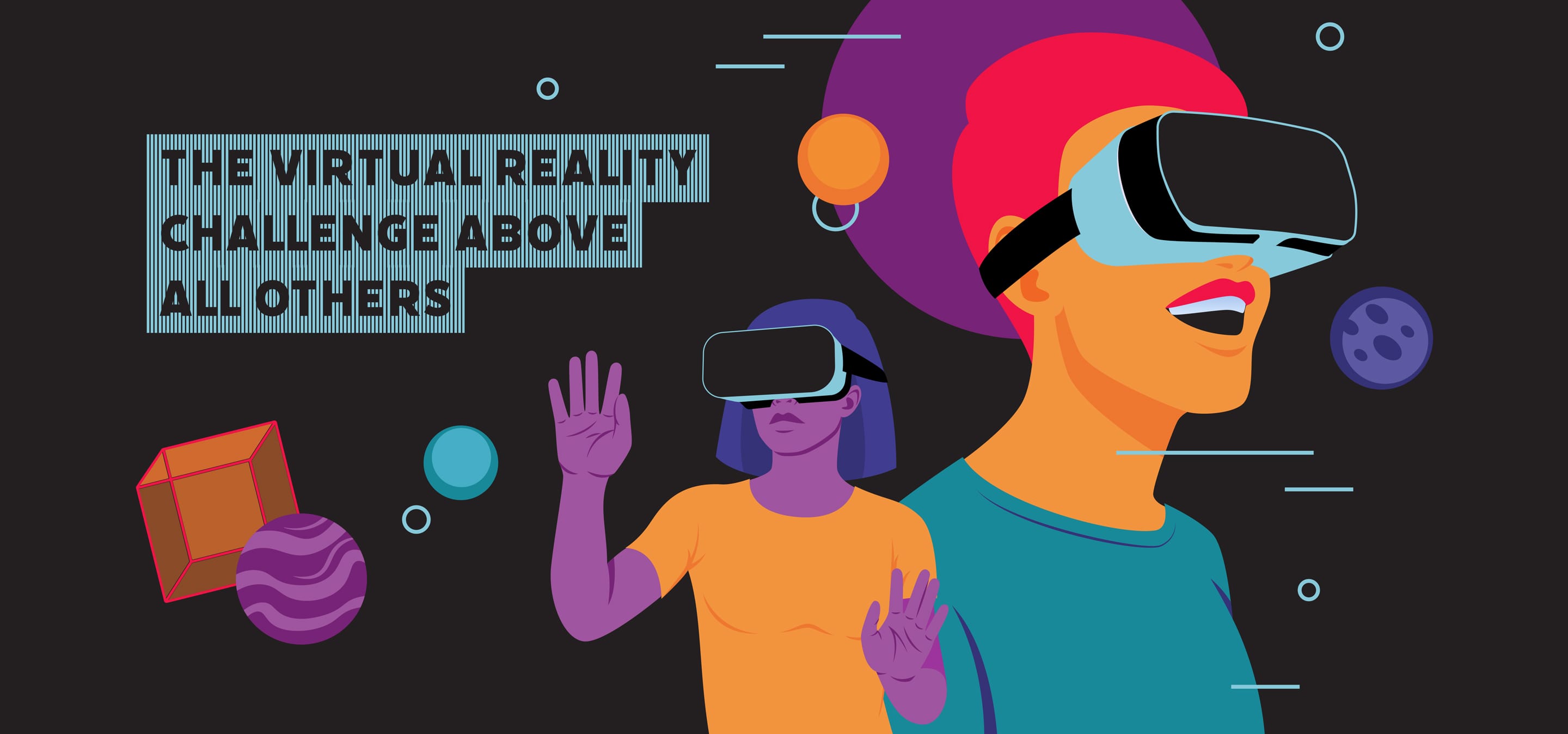 the virtual reality challenge above all others